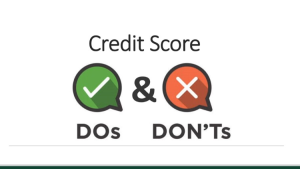 Credit Score Dos and Dont's