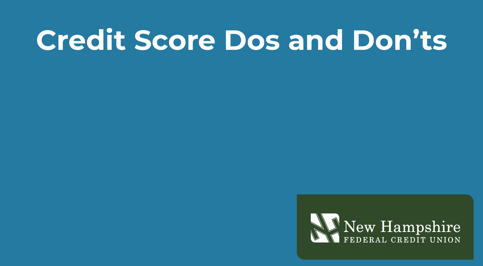 Credit Score Dos and Don’ts -click to play