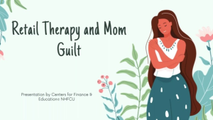Retail Therapy and Mom guilt are Real!