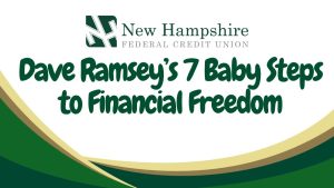 Dave Ramseys 7 Baby Steps to Financial Freedom